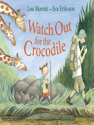 cover image of Watch out for the Crocodile